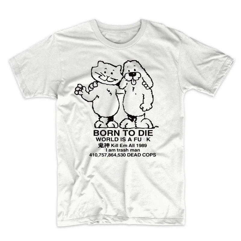 Women's Men Vintage Born To Die World Is A T-Shirt Vintage Streetwear Casual Oversized Tee   Harajuku O-Neck Short Sleeve Unisex